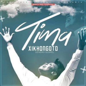 Tima – Xikhongoto (2019) MP3