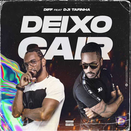 Diff – Deixo Cair (feat. Dji Tafinha)