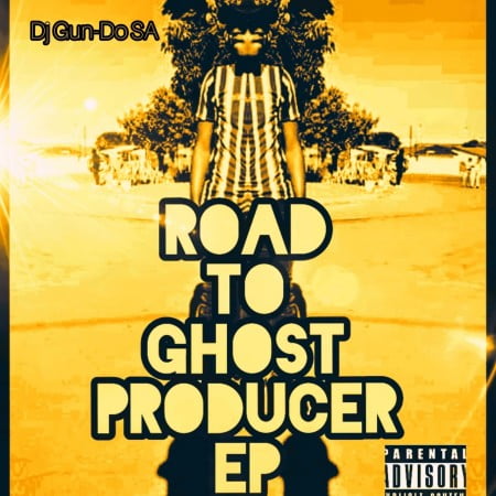 Dj Gun-Do SA –  Road To Ghost Producer EP