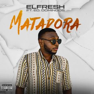 Elfresh – Matadora (feat. Edgar Domingos)