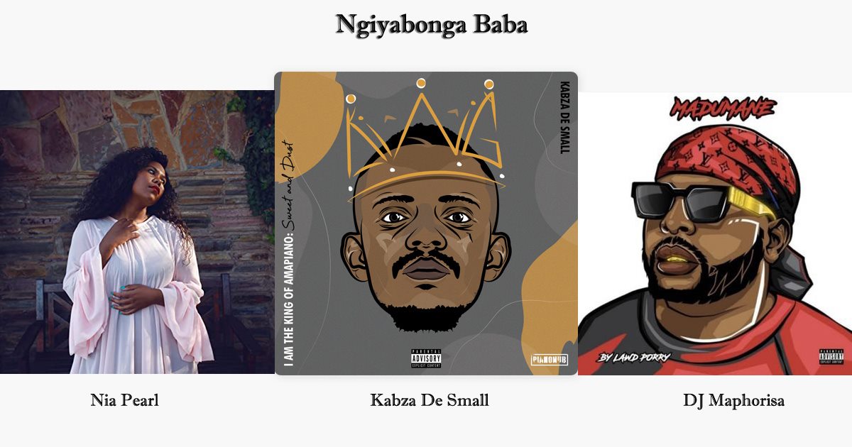 Kabza De Small – Ngiyabonga Baba ft Nia Pearl e DJ Maphorisa