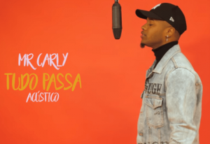 Mr. Carly - Tudo Passa (Acustico)