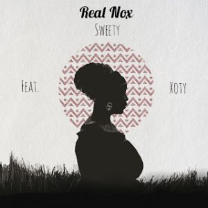 Real Nox - Sweety Ft. Xoty