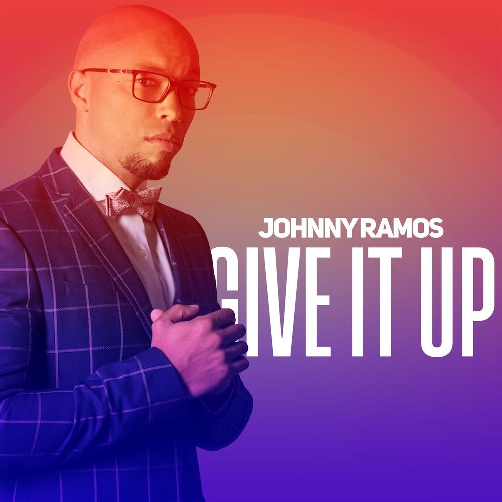 Johnny Ramos – Give It Up (Álbum)