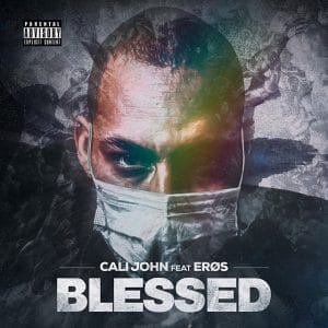 Cali John - Blessed (feat. Erøs)