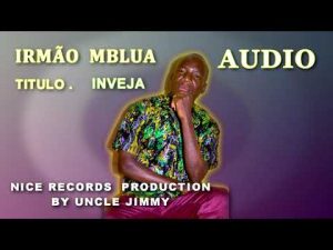 Irmão Mbalua - Inveja