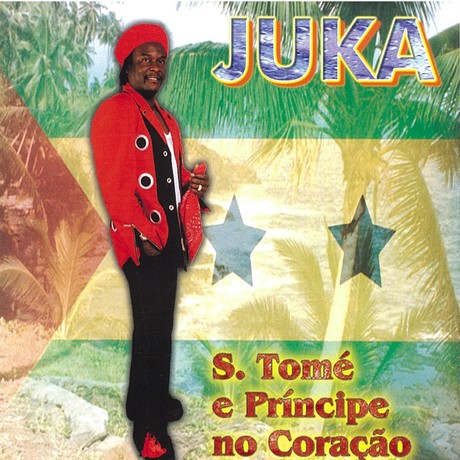 Juka – S. Tomé e Príncipe No Coração (Album)