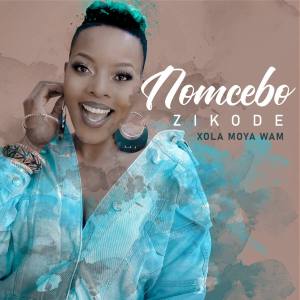 Nomcebo Zikode – Xola Moya Wami (feat. Master KG)