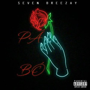 Seven Breezay - Pá Bó