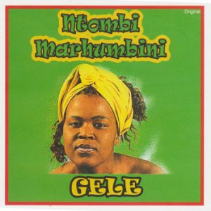 Ntombi Marhumbini - Gele  (Album)