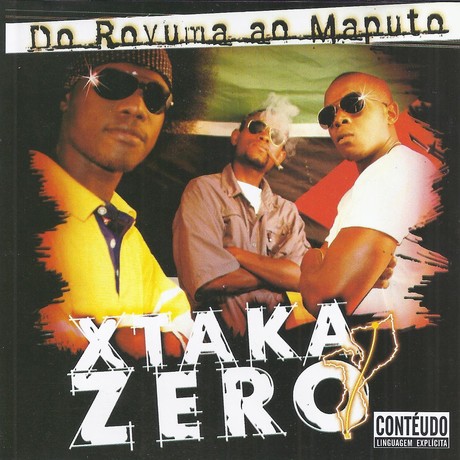 Xtaka Zero – Do Rovuma Ao Maputo (Álbum)