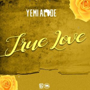 Yemi Alade – True Love