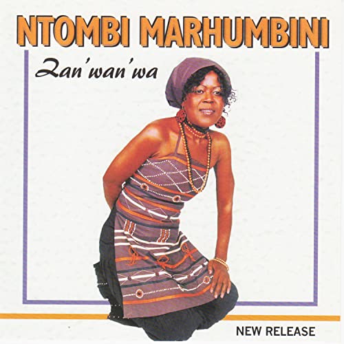 Ntombi Marhumbini – Zanwanwa (Album)