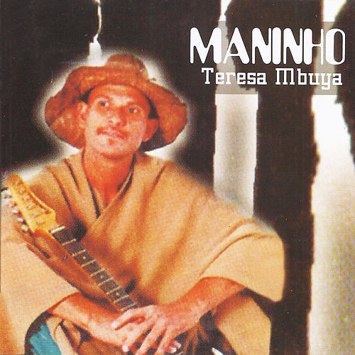 Maninho – Teresa Mbuya (Album)