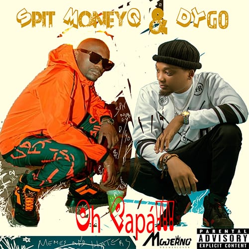 Spit MoneyQ – Oh Papa feat Dygo Boy