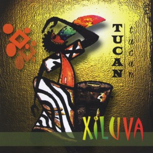 Tucan Tucan – Xiluva (Álbum)