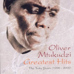 Oliver Mtukudzi ‎- Greatest Hits The Tuku Years (1998-2002) (Album)