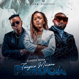 Classic Nova - Perdoa (feat. Tamyris Moiane)