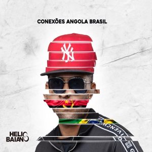 Hélio Baiano - Conexões Angola e Brasil (Álbum)