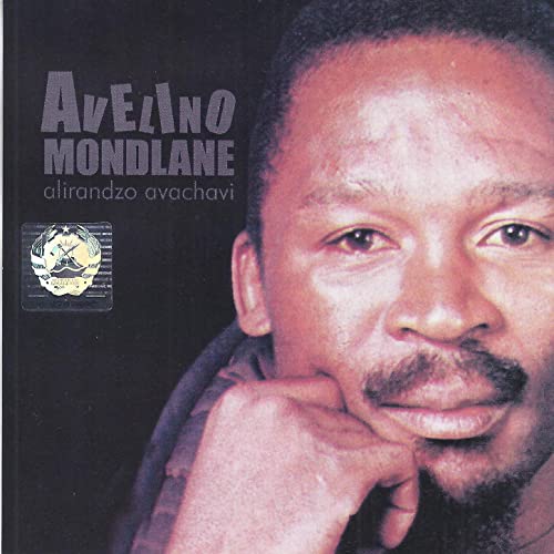 Avelino Mondlane – Alirandzo Avachavi (Album)