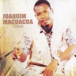 Joaquim Macuacua - Disk (Album)