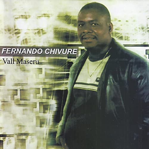 Fernando Chivure – Vall Maseru (Album)