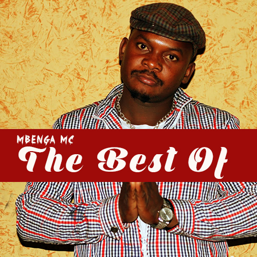 Mbenga Mc – Best Of (Album)