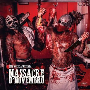 NGA e Monsta – Massacre De Novembro (Mixtape)
