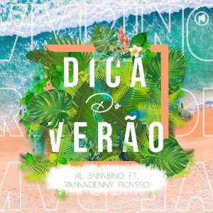 Al Bvmbino – Dica Do Verão (feat. Ramadenny Picasso)