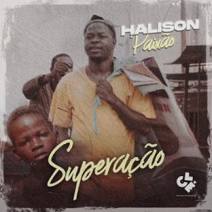 Halison Paixão – Superação