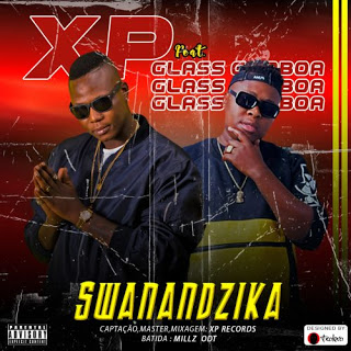 XP – Swanandzika (feat. Glass Gamboa)