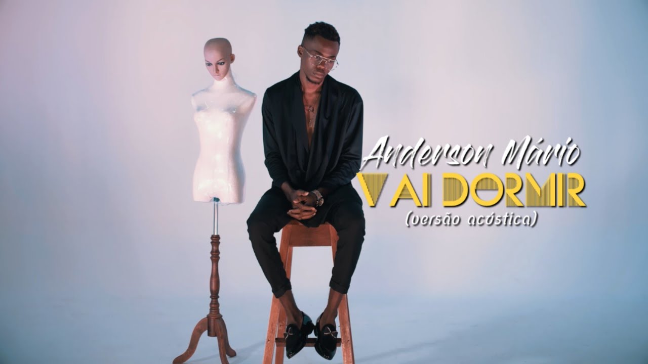 Anderson Mário – Vai Dormir (Versão Acústica)