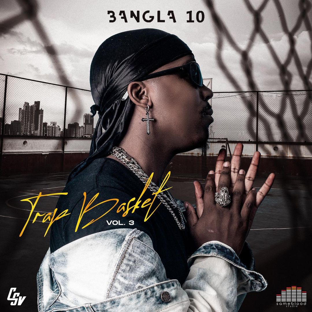 Bangla10 – Trap Basket (Vol.3) EP
