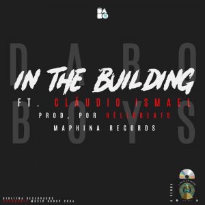 Dabo Boys e Claudio Ismael – In The Building