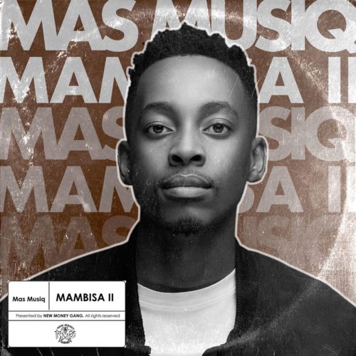 Mas Musiq – Bula Bula ft. Aymos, DJ Maphorisa & Kabza De Small 