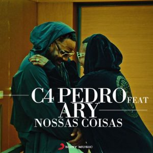 C4 Pedro - Nossas Coisas (feat. Ary)