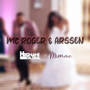 Hernâni - MC Roger & Arssen(feat. Mimae)