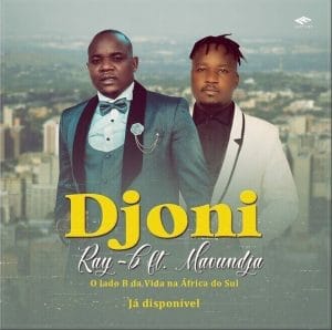 Ray-B – Djoni (feat. Mavundja)