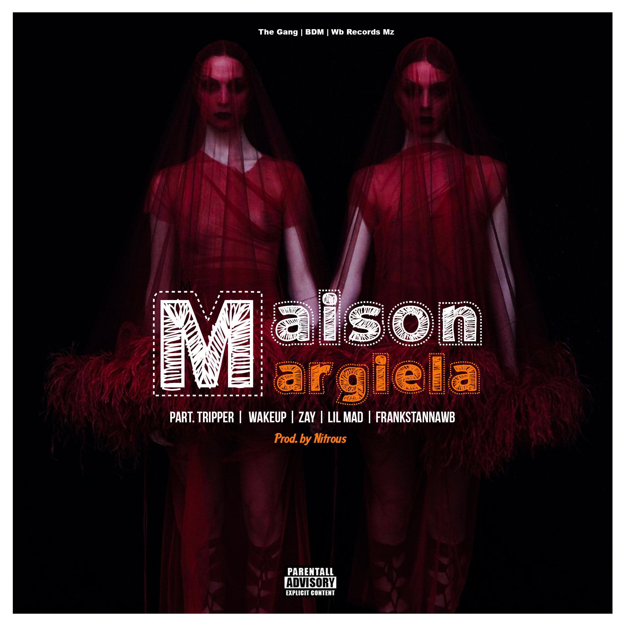 The Gang – Maison Margiela Part. Lil Mad & FrankStanna da Wb
