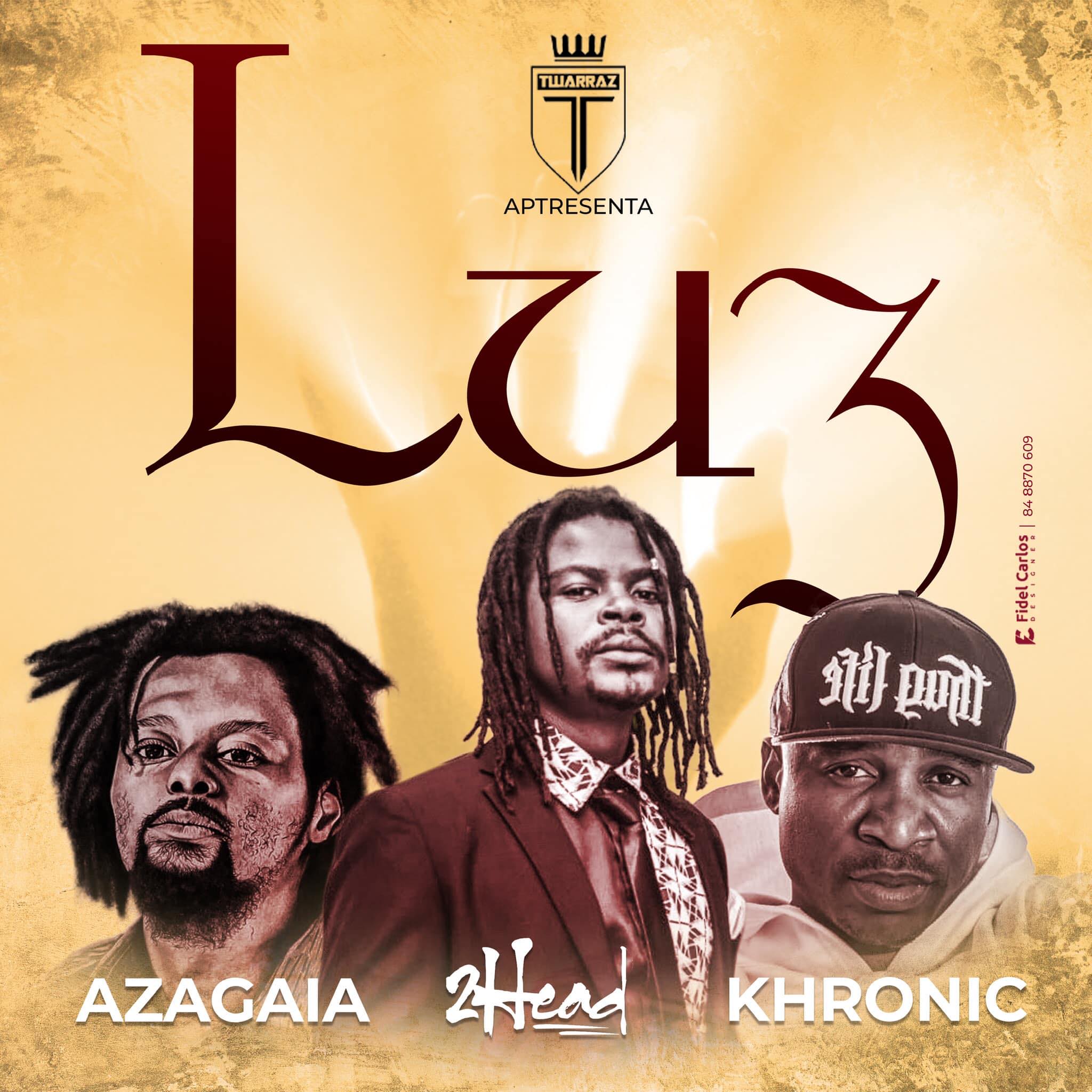 2Head – Luz (feat. Khronic e Azagaia)