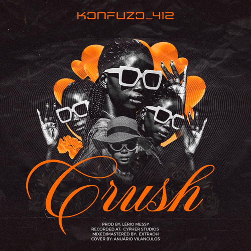 Konfuzo 412 – Crush