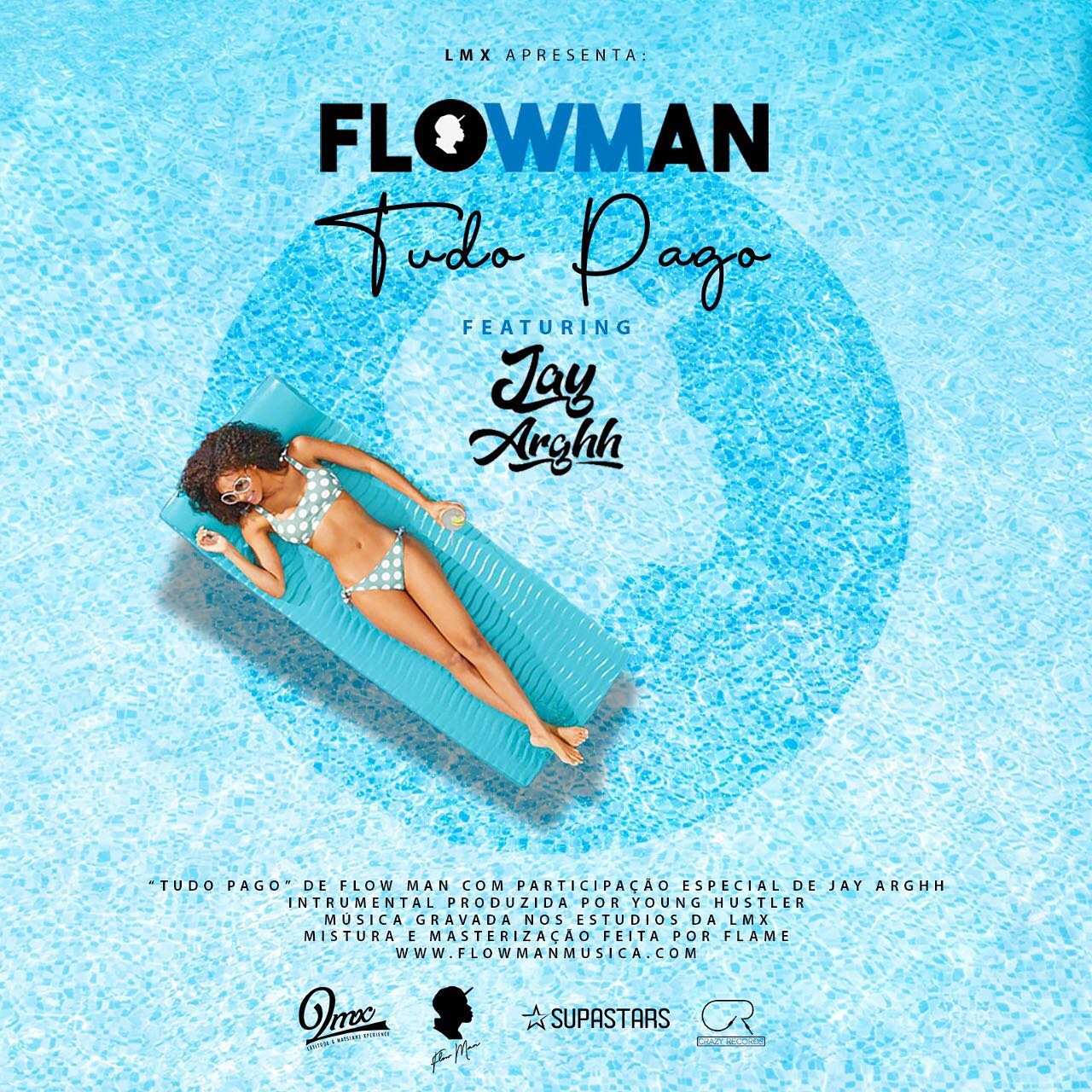 Flow Man – Tudo Pago (feat. Jay Arghh)