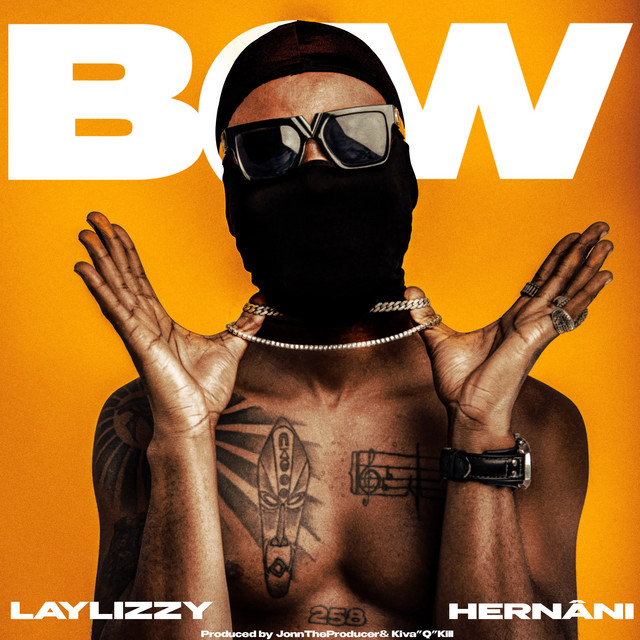 Laylizzy – BOW (feat. Hernâni da Silva)