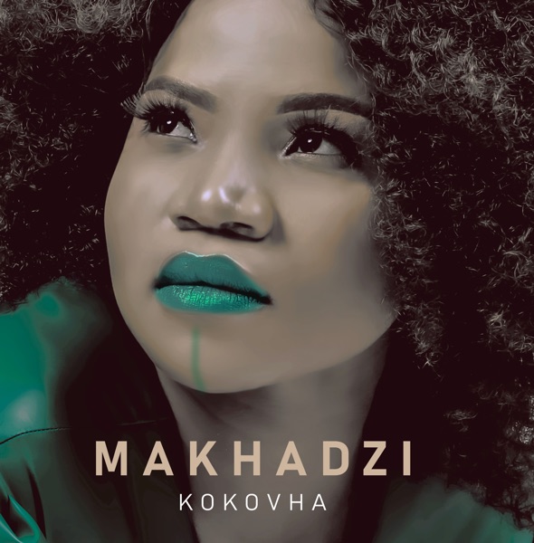 Makhadzi – My Love ft. Master KG & Prince Benza