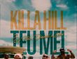 Killa Hill - Teu Mel (feat. Big Nelo, Dinamit & Laton)