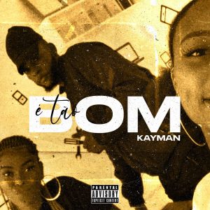 Kayman - É Tão Bom