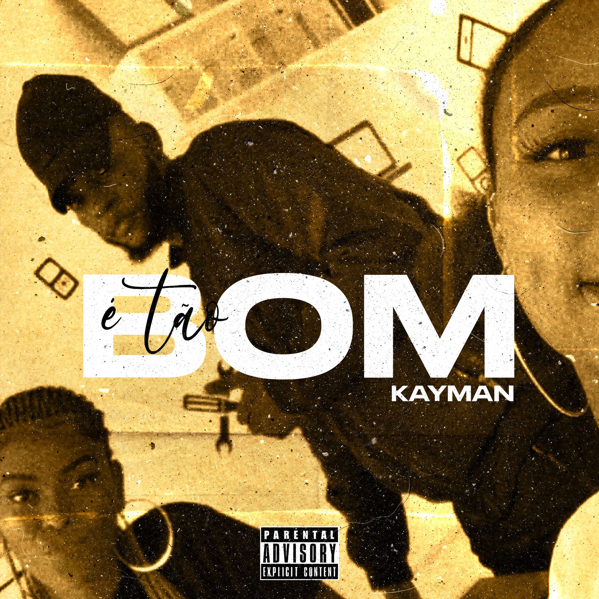 Kayman – É Tão Bom