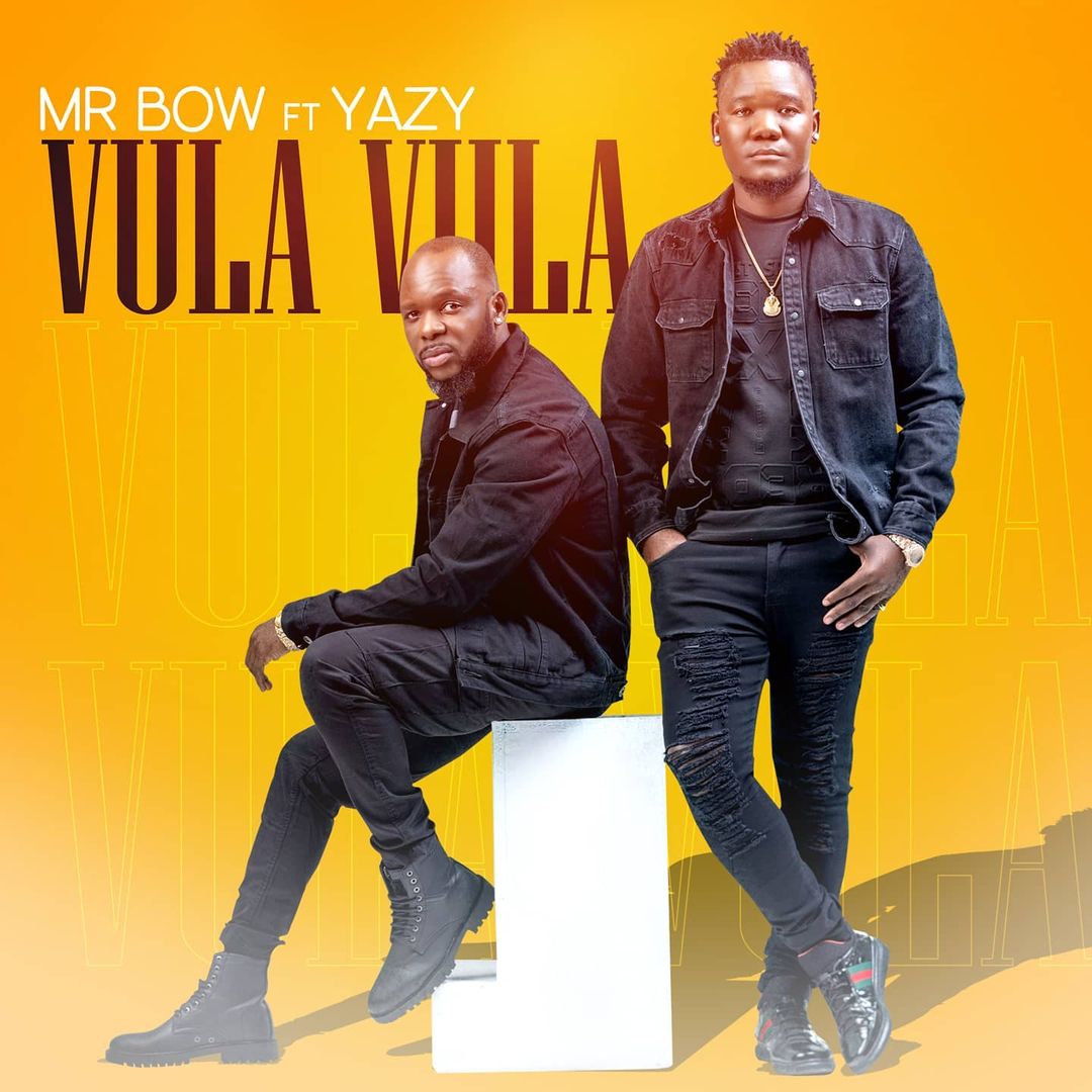 Mr Bow – Nita Vula Vula Feat. Yazy