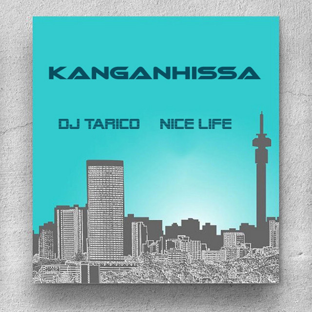 DJ Tarico e Nice Life – Kanganhissa