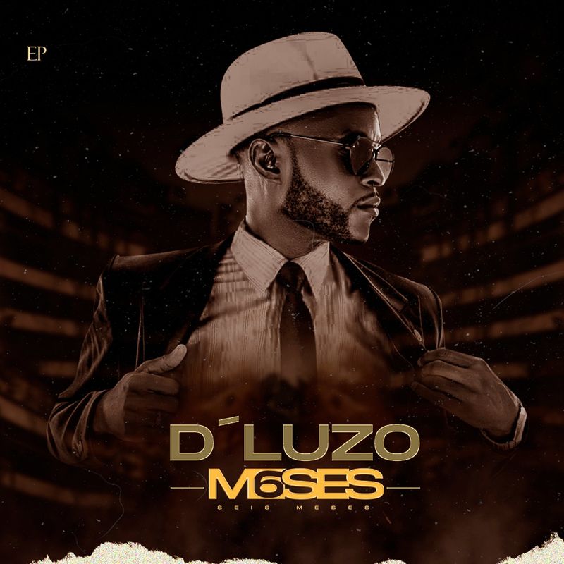 D’Luzo – 6 Meses (EP)
